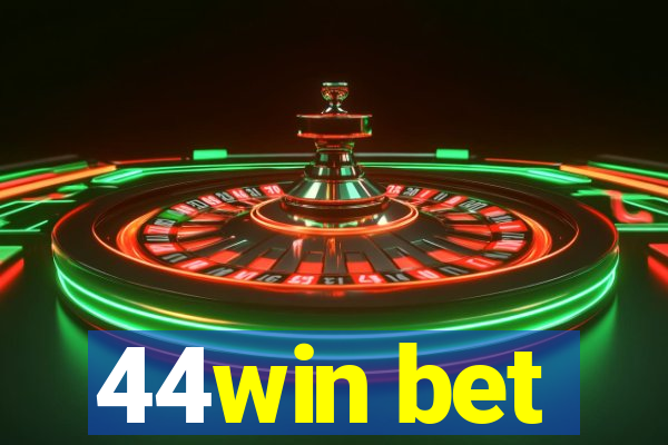 44win bet